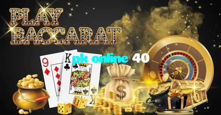 pk online 40